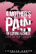 A Mother's Pain of Losing A Child