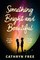 Something Bright and Beautiful