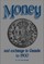 Money and Exchange in Canada to 1900