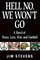 Hell No, We Won't Go