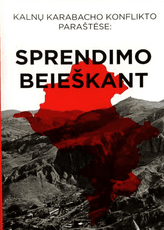 Kalnų Karabacho konflikto paraštėse: sprendimo beieškant