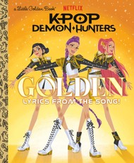 Golden: Lyrics from the Song! (Kpop Demon Hunters)