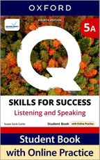 Q: Skills for Success Fourth Edition Level 5 Listening and Speaking Student Book A with Online Practice