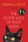 The Good Luck of Right Now