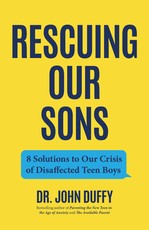 How to Parent Teenage Boys in the Age of Anxiety