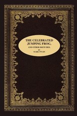 The Celebrated Jumping Frog, and Other Sketches