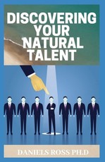 Discovering Your Natural Talent