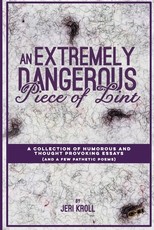 An Extremely Dangerous Piece of Lint