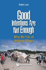Good Intentions Are Not Enough