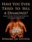 Have You Ever Tried to Sell a Diamond? And Other Investigations of the Diamond Trade