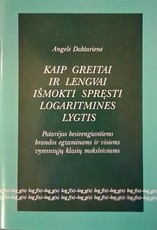 Kaip greitai ir lengvai išmokti spręsti logaritmines lygtis