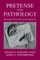 Pretense and Pathology