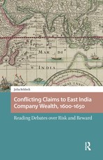 Conflicting Claims to East India Company Wealth, 1600-1650