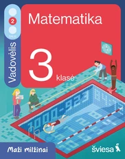 Matematika. Vadovėlis 3 klasei, 2 dalis. Serija Maži milžinai