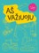 Aš važiuoju