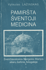 Pamiršta šventoji medicina