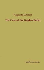 The Case of the Golden Bullet