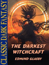 The Darkest Witchcraft