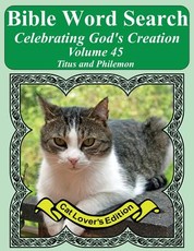 Bible Word Search Celebrating God's Creation Volume 45