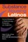 Substance Abusing Latinos