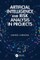 Artificial Intelligence and Risk Analysis in Projects