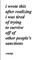 i wrote this after realizing i was tired of trying to survive off of other people's sanctions