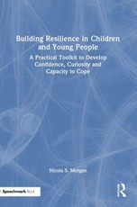 Building Resilience in Children and Young People