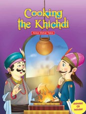 Cooking the Khichdi - Akbar Birbal Tales