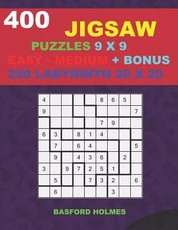 400 JIGSAW puzzles 9 x 9 EASY - MEDIUM + BONUS 250 LABYRINTH 20 x 20
