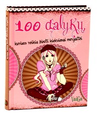 100 dalykų, kuriuos reikia žinoti kiekvienai mergaitei
