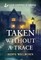 Taken Without a Trace