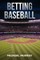 Betting Baseball 2019