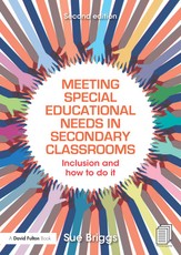 Briggs, S: Meeting Special Educational Needs in Secondary Cl