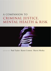 A Companion to Criminal Justice, Mental Health and Risk