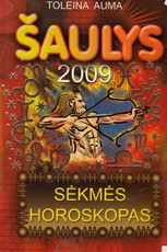 Šaulys 2009. Sėkmės horoskopas