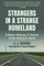 Strangers in a Strange Homeland