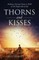 Thorns and Kisses