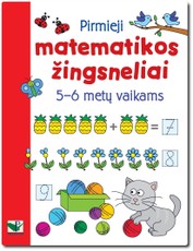 Pirmieji matematikos žingsneliai 5-6 metų vaikams