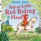 Rosen, M: Not So Little Red Riding Hood