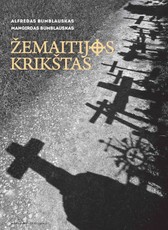 Žemaitijos krikštas: christianizacijos procesas XV–XVII amžiuje
