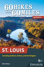 60 Hikes Within 60 Miles St. Louis
