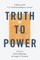 Truth to Power