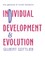 Individual Development and Evolution