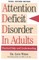 Attention Deficit Disorder In Adults