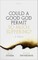Could a Good God Permit So Much Suffering?