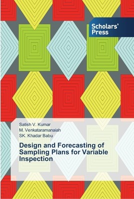 Design and Forecasting of Sampling Plans for Variable Inspection ...
