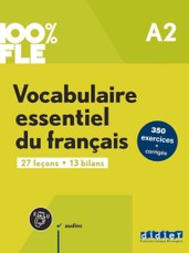 100% FLE - Vocabulaire essentiel du francais A2 + online audio + didierfle.app