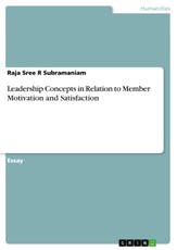 Leadership Concepts in Relation to Member Motivation and Satisfaction