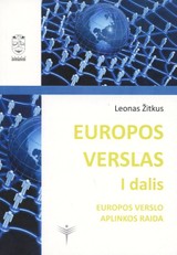 Europos verslas, I d. Europos verslo aplinkos raida