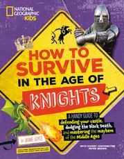 How to Survive in the Age of Knights